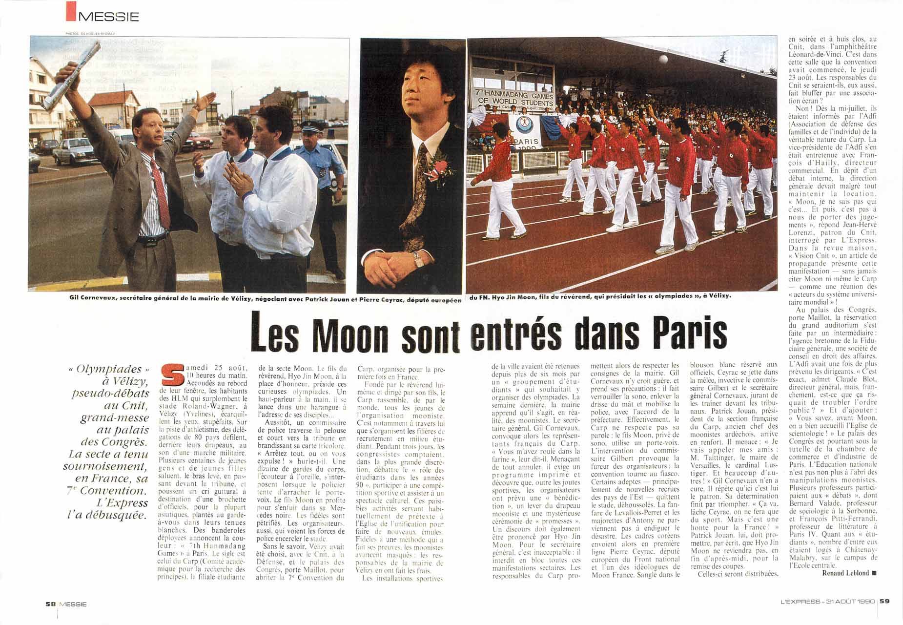 Gil Cornevaux, secrétaire général de la mairie de Vélizy, négociant avec Patrick Jouan et Pierre Ceyrac, député européen du FN. Hyo Jin Moon, fils du révérend, qui présidait les « olympiades », à Vélizy.